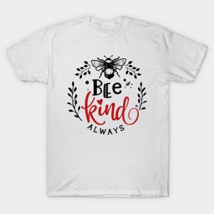 Be Kind Always T-Shirt